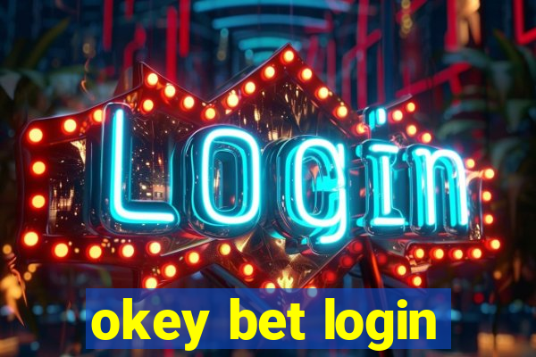 okey bet login